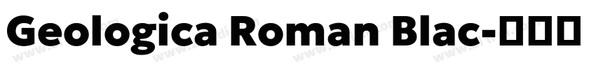 Geologica Roman Blac字体转换